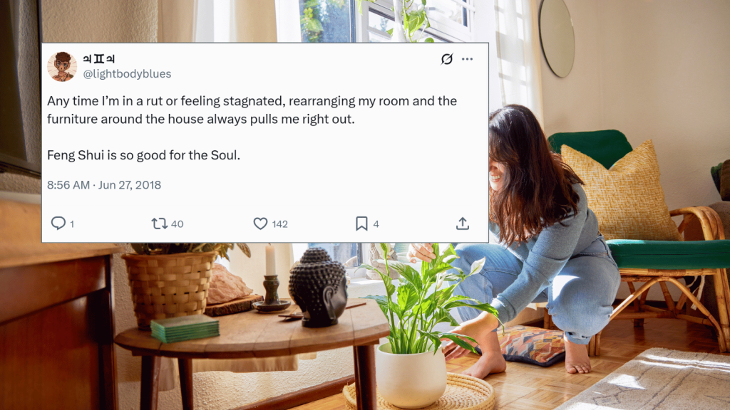Composite image with an X post from “의피의” (@lightbodyblues) over a photo of a bright, boho living room. The post says that whenever they feel stuck, rearranging their room and furniture pulls them out of the rut and that Feng Shui is good for the soul. Behind the tweet, a woman in casual clothes crouches to adjust a leafy houseplant beside a low wooden table with candles and decor, rattan furniture, and soft sunlight streaming in.