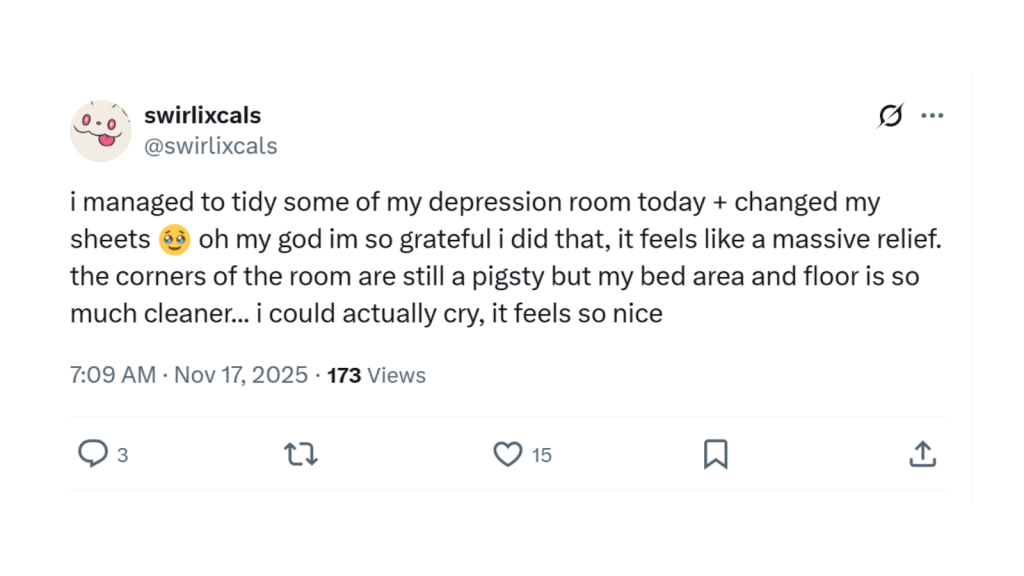 Screenshot of an X post from “swirlixcals” (@swirlixcals). They write that they managed to tidy part of their “depression room” and change their sheets, and it feels like a massive relief. The corners are still messy but the bed area and floor are much cleaner; they say they could cry because it feels so nice.