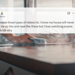 You’re Not Alone — We All Love Watching Other People Clean; Here’s the Reason Why